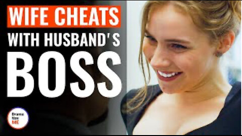 Wife Cheats with Husband's Boss