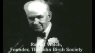 1958 Robert Welch Speech Reveals a Conspiracy To Destroy America