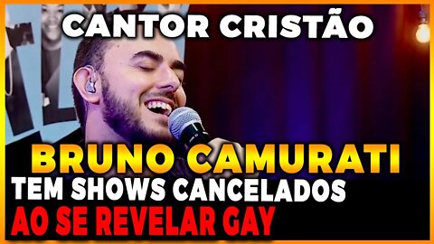 🔴 Cantor cristão Bruno Camurati tem shows cancelados após se revelar GAY