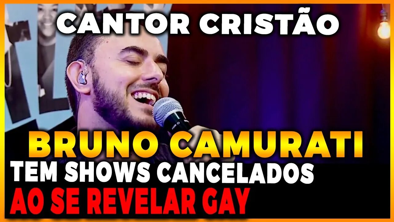 🔴 Cantor cristão Bruno Camurati tem shows cancelados após se revelar GAY