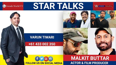 Malkit Buttar (Actor & Video Producer) in Conversation With Varun tiwari