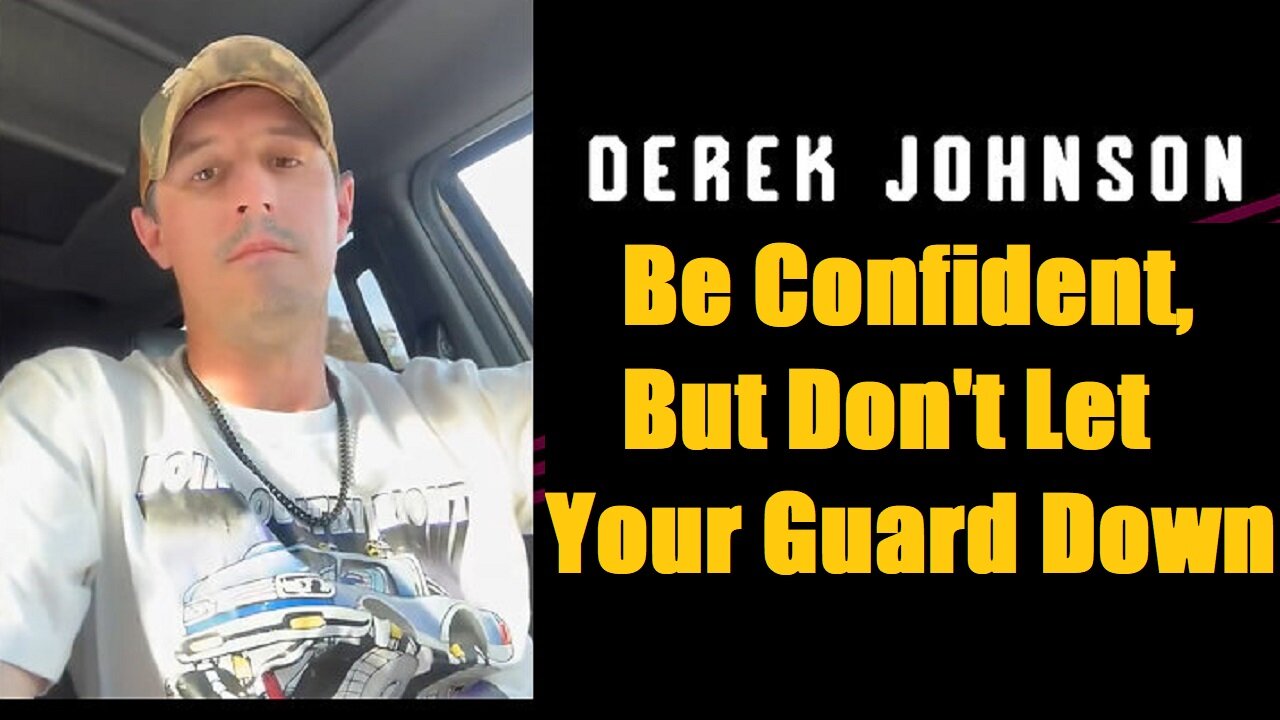 Derek Johnson Situation Update Nov 9: "Be Confident, But Don't Let Your Guard Down"