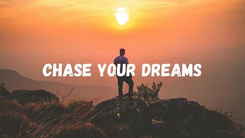 Best Motivational Speech - (CHASE YOUR DREAMS)