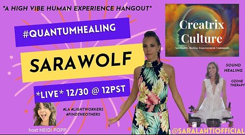 #QuantumHealing w/ SaraWolf 12/30/22