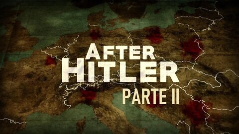 Depois de Hitler - Parte 2 de 2 (After Hitler)