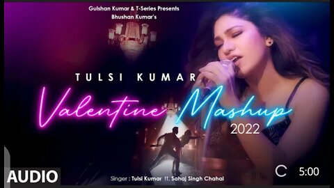 Valentine Mash-up Hing song | Tulshi Kumar |