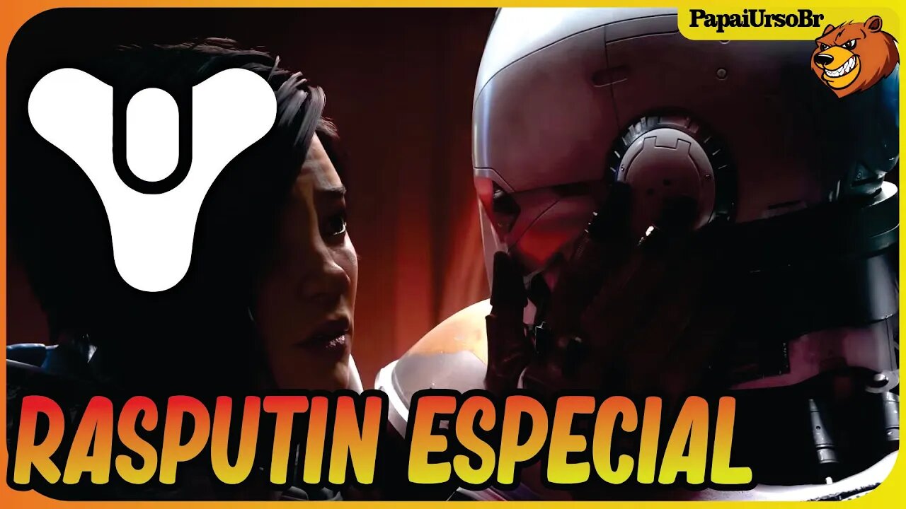 DESTINY 2 │ A HISTORIA DE RASPUTIN A MENTE BÉLICA ESPECIAL DO CANAL