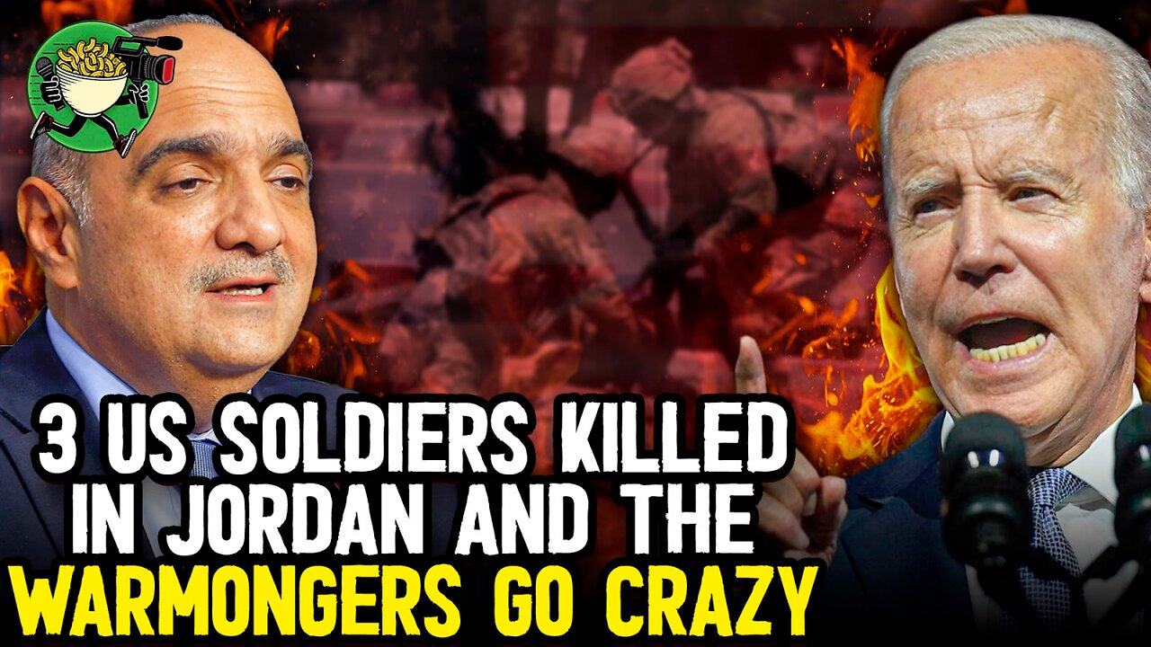 3 US Soldiers Killed in Jordan and The Warmongers Go Crazy