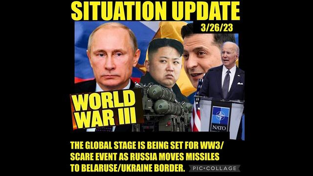 SITUATION UPDATE - GLOBAL STAGE BEING SET FOR WW3! SCARE EVENT AS RUSSIA MOVING MISSILES TO BELARUS!