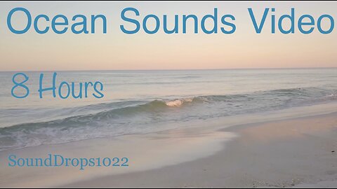 Escape Reality With 8 Hours Of Ocean Sounds Video