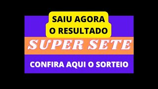 [SUPER SETE] RESULTADO DO SORTEIO CONCURSO 239 | 04/05/2022