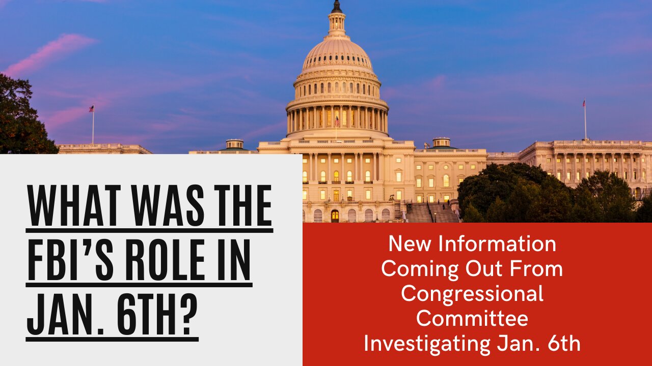 Operation Truth Episode 58 - What Was The FBI's Role in January 6th?