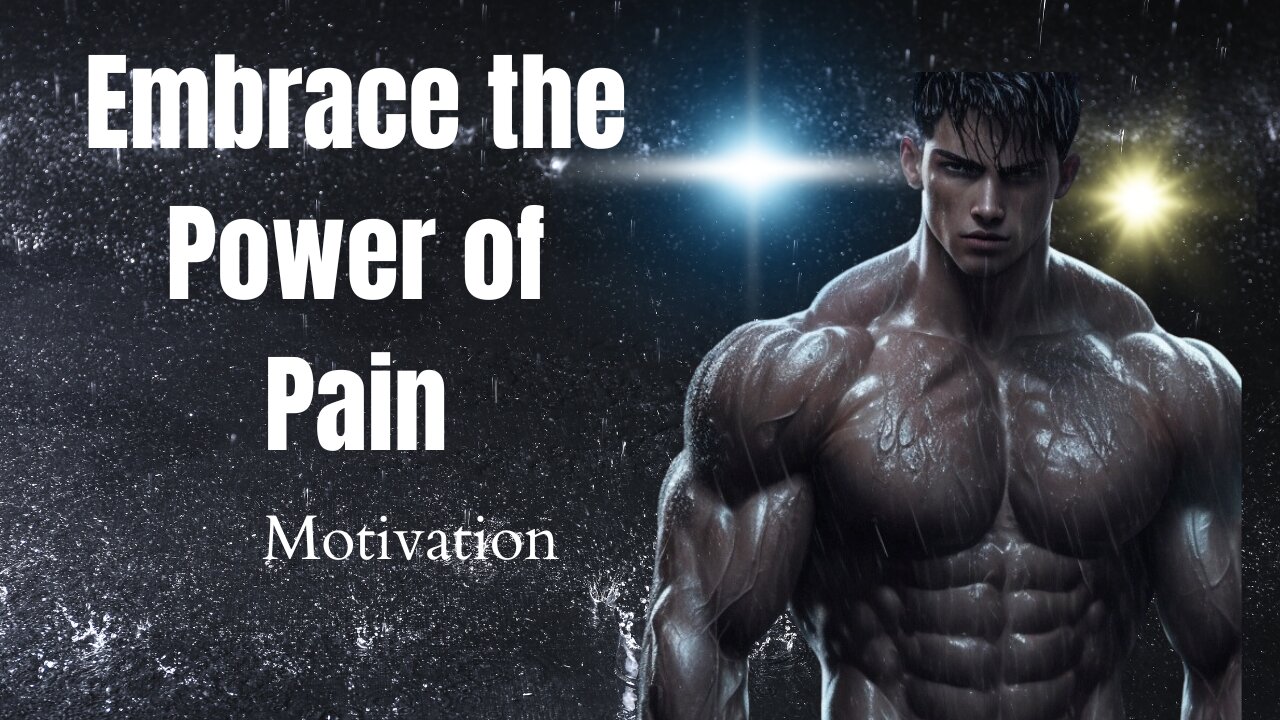 Embrace Pain, Stay Strong: Motivational Speech for 2023