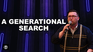 "A Generational Search" | Pastor Gade Abrams