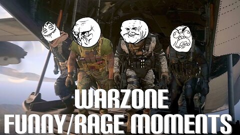 Warzone Funny/Rage Momenets