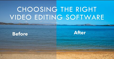 Choosing the Right Video Editing Software part2