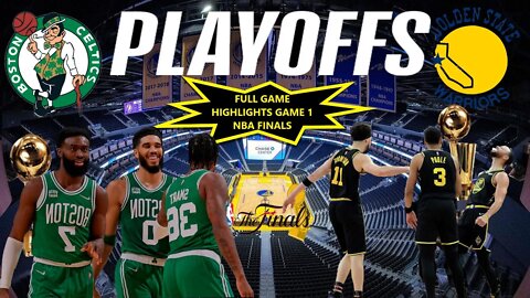 Boston Celtics at Golden State Warriors Full Game 1 Highlights