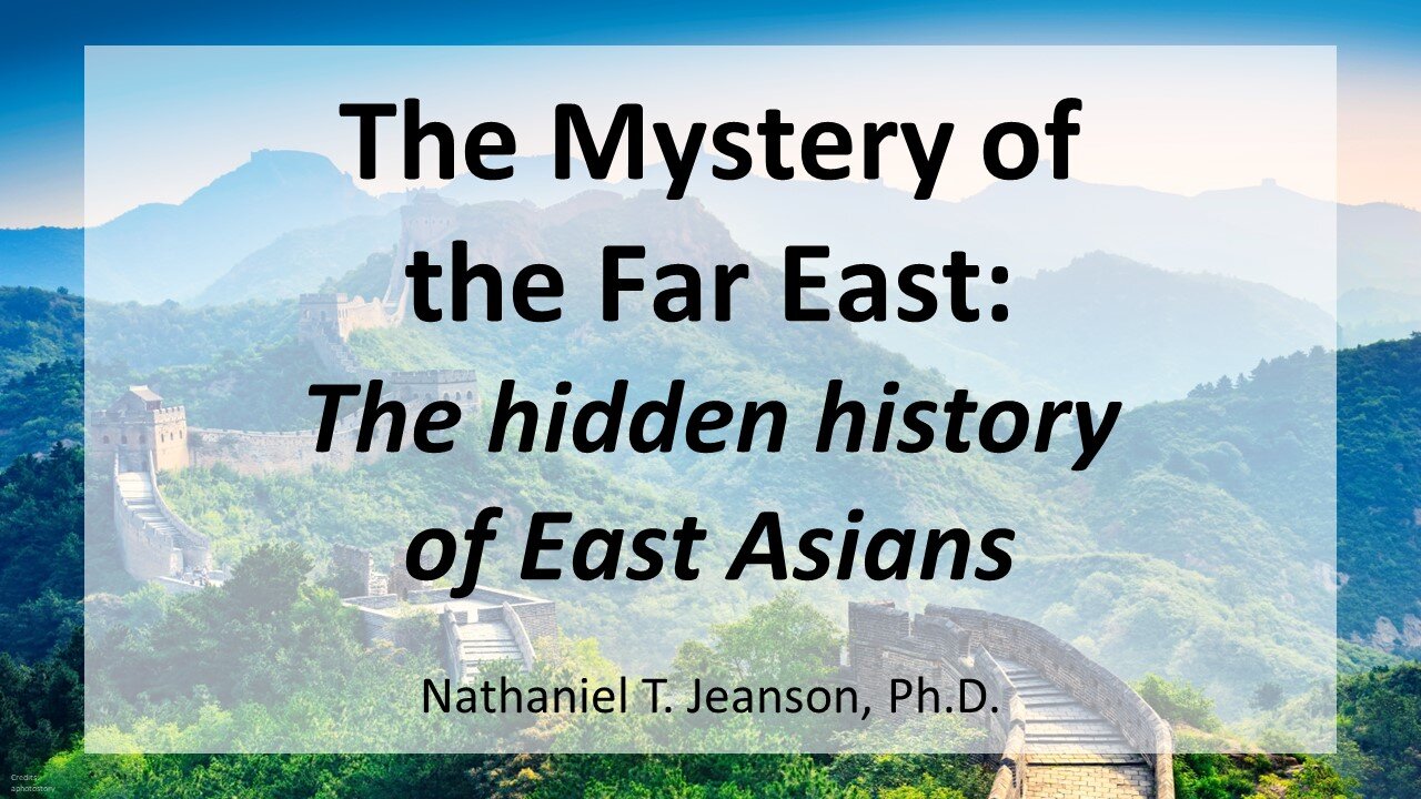 Traced (part 9): The Mystery of the Far East: The hidden history of East Asians