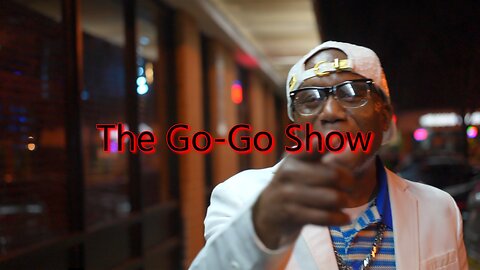 The Go-Go Show: Episode 9. (EXPLICIT)