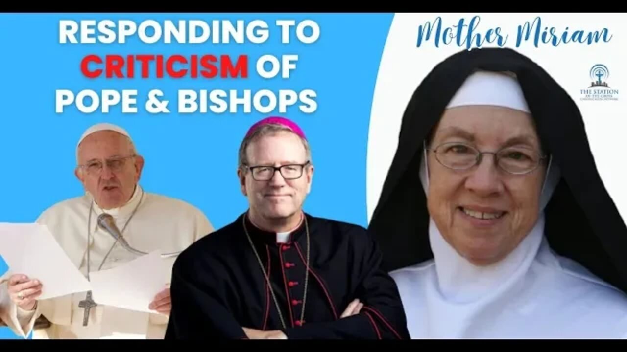 Mother Miriam Responds to those Questioning Her Recent Criticism of the Pope and Bishops...