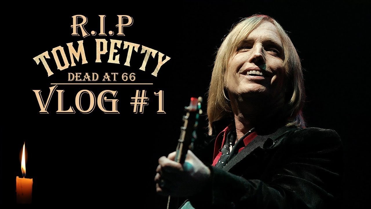 Tom Petty Dead at Age 66 | VLOG #1