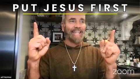 PUT JESUS FIRST | Seek His Kingdom - Daily Prayer With Jeff