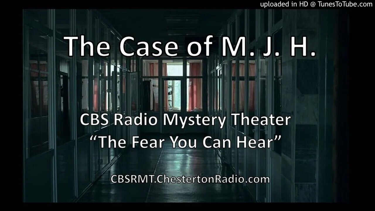 The Case of M. J. H. - CBS Radio Mystery Theater
