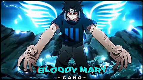 Bloody Mary [EDIT/AMV] NARUTO MIX