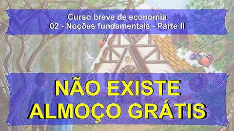 Noções fundamentais de economia - Parte II