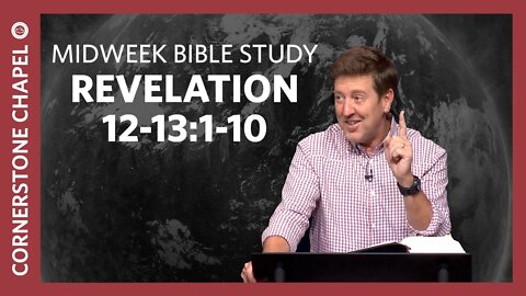 Midweek Bible Study | Revelation 12-13:1-10 | Gary Hamrick