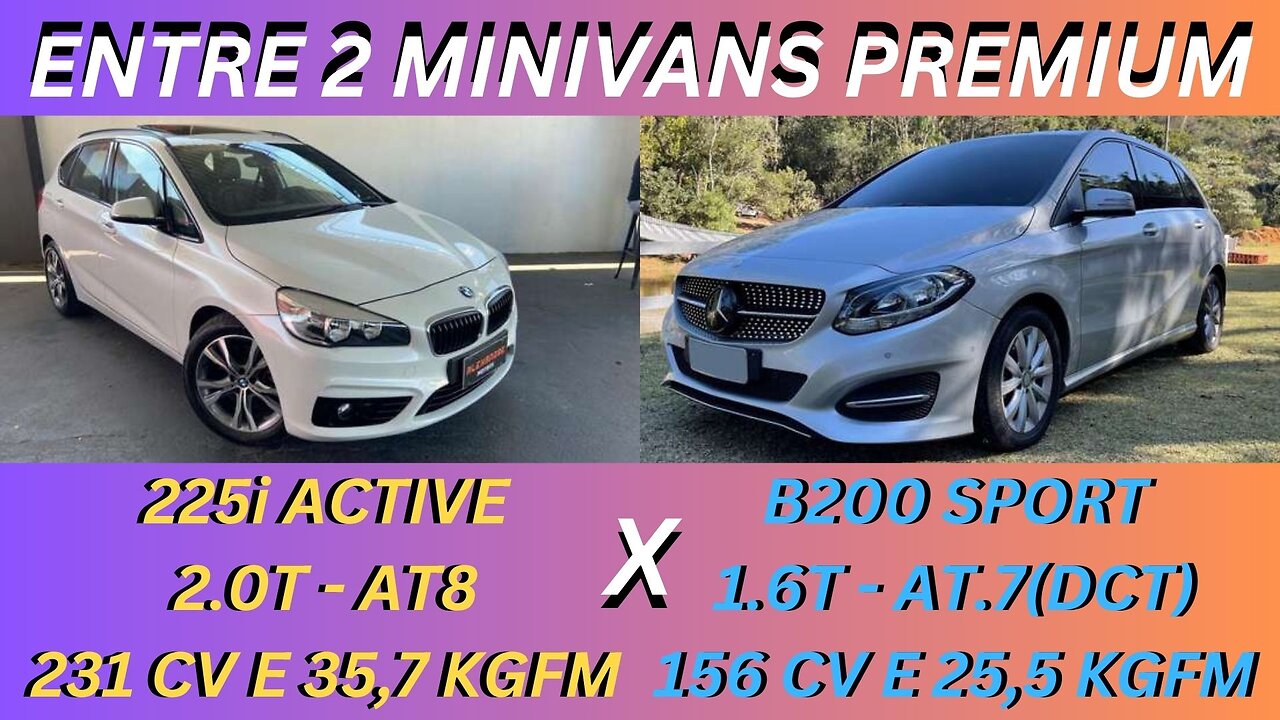 ENTRE 2 CARROS - BMW 225i X MERCEDES B200 - TURBO, FAMILIAR, PORÉM FORA DE SEU TEMPO