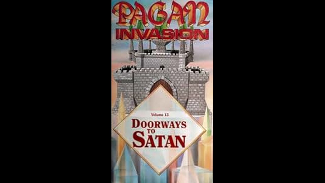 PAGAN INVASION Volume 13: Doorways to Satan (1991) by Jeremiah Films