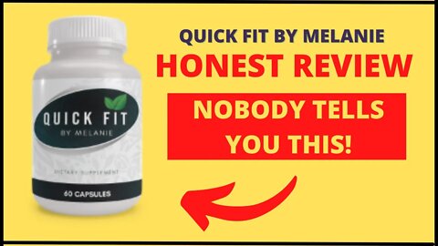 Quick Fit By Melanie Review | Does Quick Fit By Melanie Work? Quick Fit By Melanie Supplement