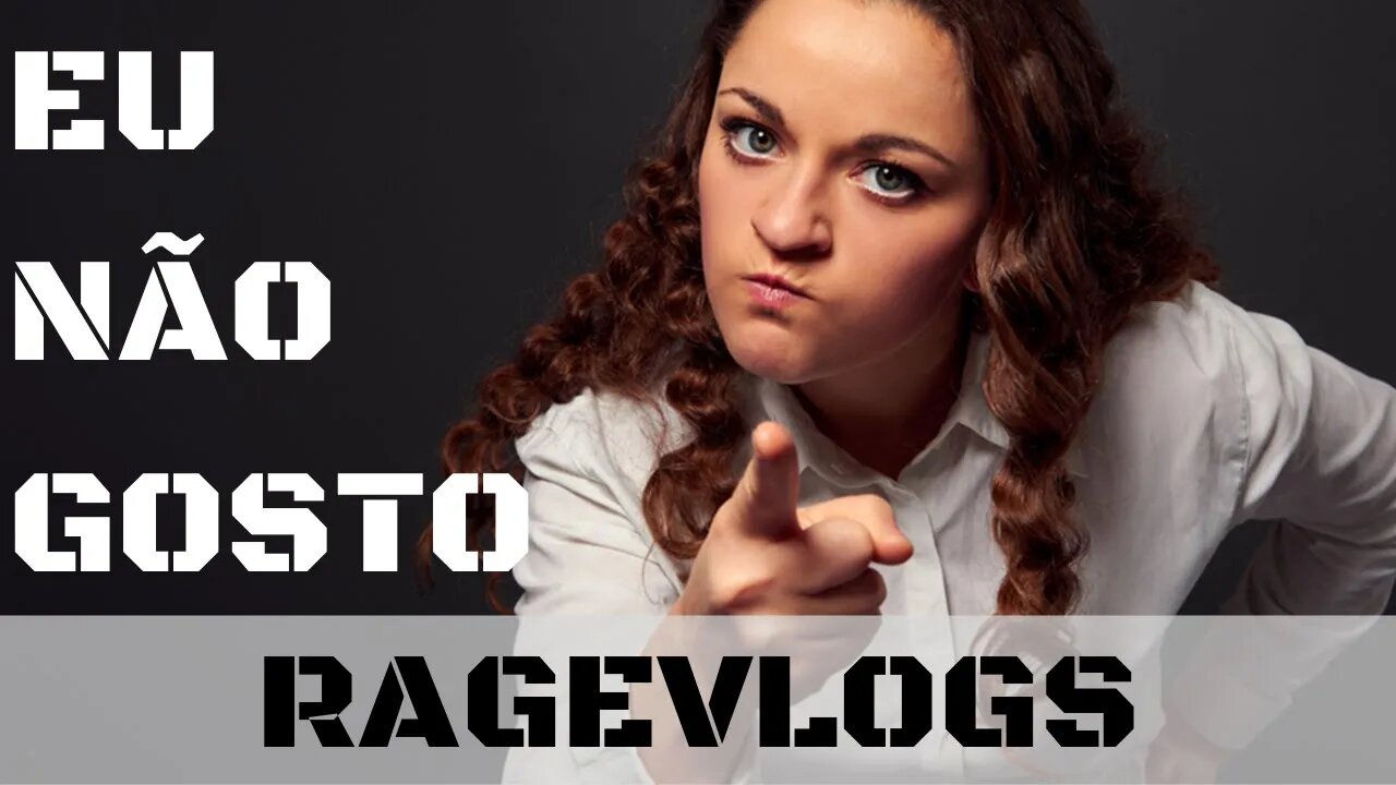 [Ragevlog] Algumas coisas que eu não gosto no linguajar de comunidades de videogame
