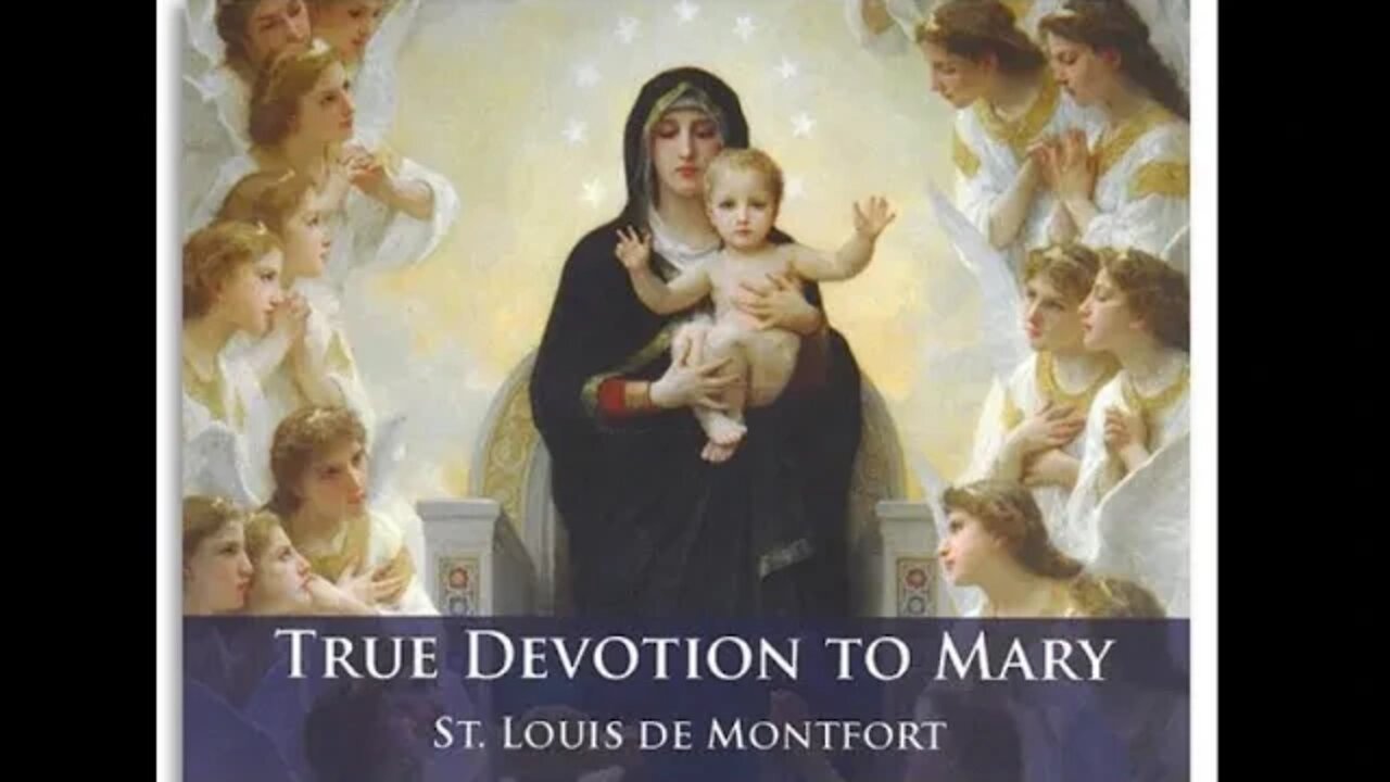 True Devotion to Mary—St. Louis de Montfort—Preliminary Remarks—§§ 1-13