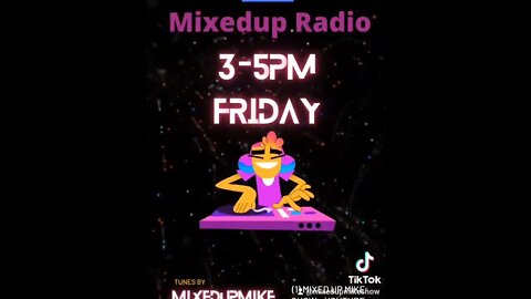 #MixedupRadio Friday's 3-5pm