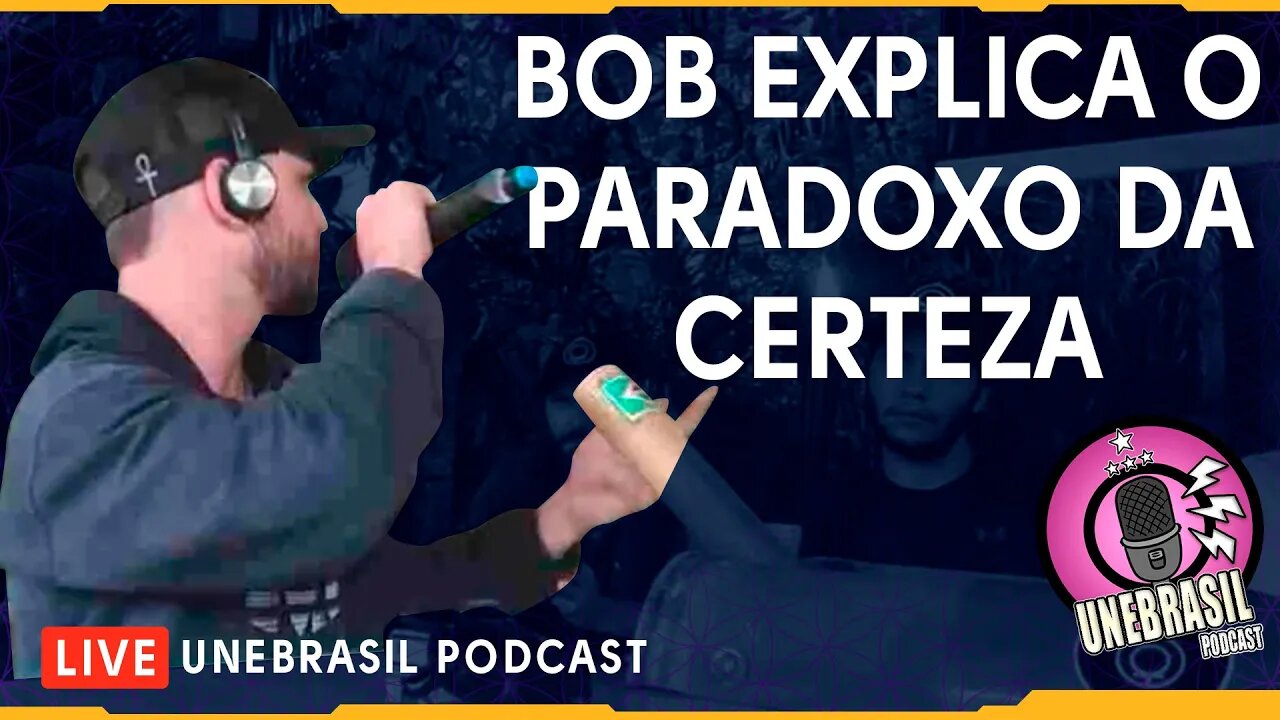 Bob explica o Paradoxo da Certeza