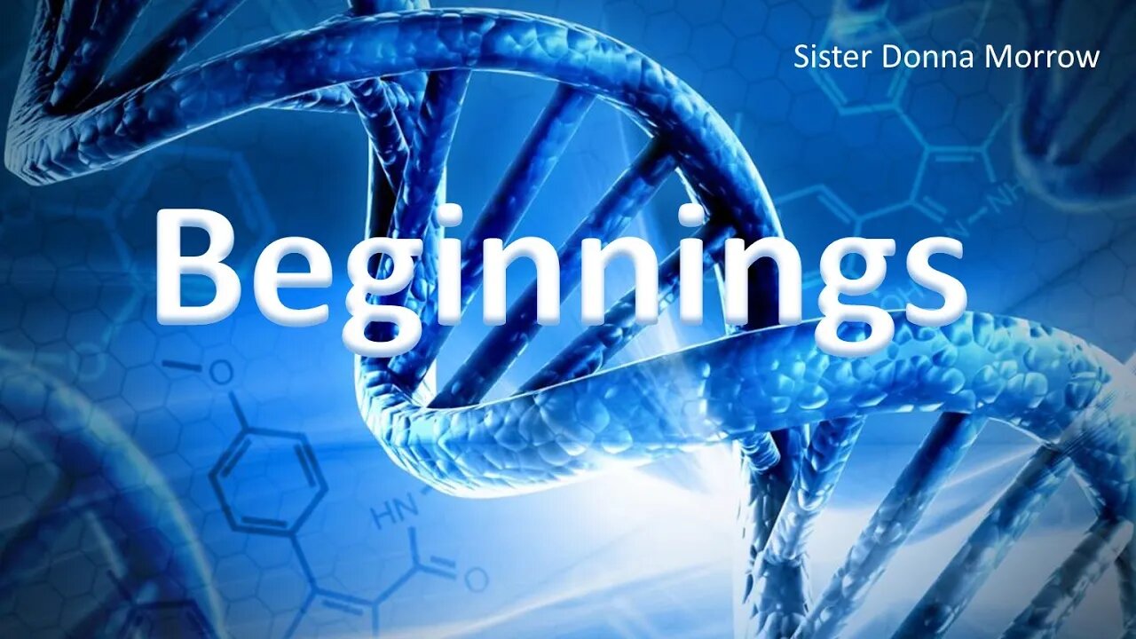 "Beginnings" Sister Donna Morrow 11-13-21