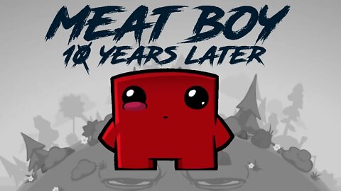 Meat Boy 10 Years Later