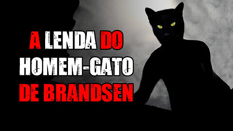 A Lenda do Homem-gato de Brandsen