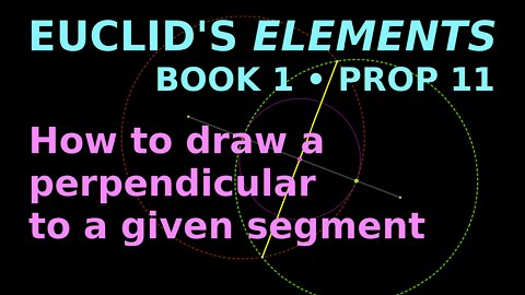 How to make a perpendicular | Euclid's Elements Book 1 Proposition 11