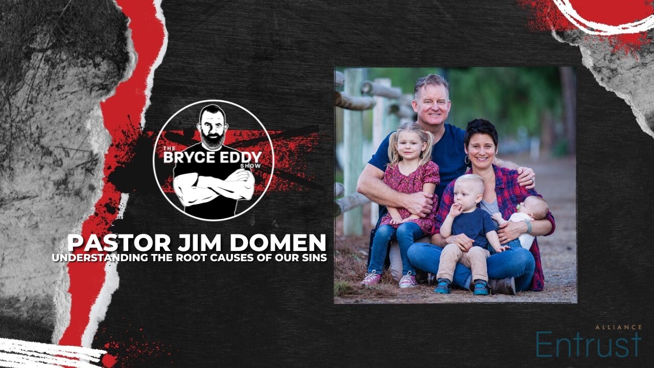 Pastor Jim Domen | Understanding The Root Causes Of Our Sins