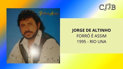 Jorge de Altinho - Forró É Assim