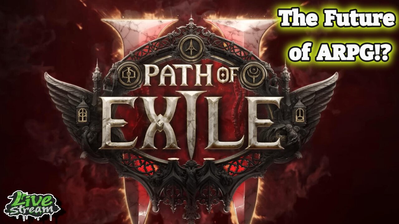 Want the Future of ARPGs Now? Path of Exile 2 is Here! [LiveStream]