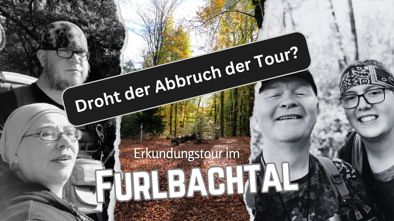 Abbruch der gemeinsamen Erkundungstour Furlbachtal? - Teil 2 - 0048