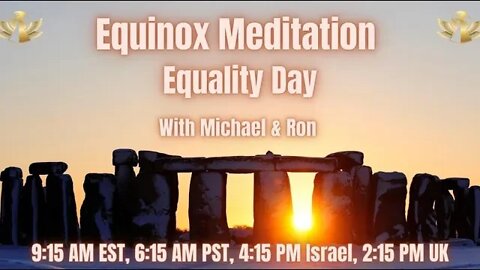 Equinox Meditation - Equality Day