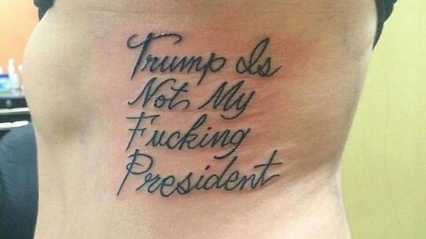 Here Are A Couple Of Really Unfortunate Anti-Trump Tattoos