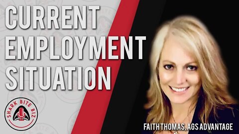 Shark Bite Biz #004 Employment During Quarantine with Faith Thomas of AGS Advantage