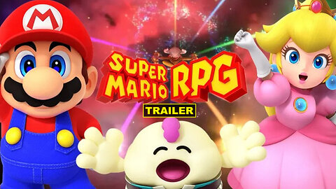 Super Mario RPG - Official Overview Trailer