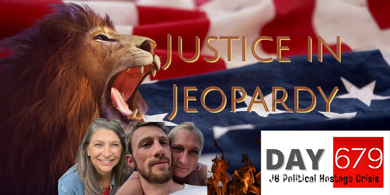 J6 | Michelle LaVergne | Devlyn Thompson | Rosanne Boyland | Justice In Jeopardy DAY 679 #J6 Political Hostage Crisis